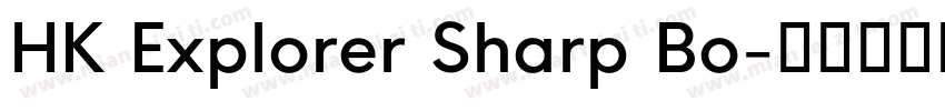 HK Explorer Sharp Bo字体转换